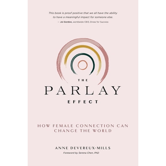 Pre-Owned The Parlay Effect: How Female Connection Can Change the World (Paperback) 1733395903 9781733395908