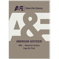 AE - American Justice Cops On Trial