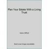 Pre-Owned Plan Your Estate with a Living Trust: Wills, Probate Avoidance and Taxes (Paperback) 0873371429 9780873371421