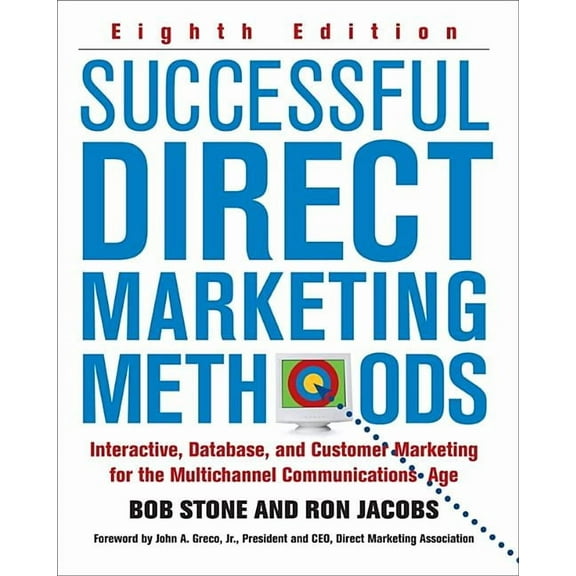 Successful Direct Marketing Methods: Interactive, Database, and Customer-Based Marketing for Digital Age, (Hardcover)