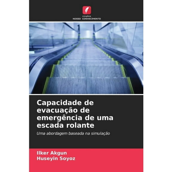 Capacidade de evacuaÃ§Ã£o de emergÃªncia de uma escada rolante, (Paperback)