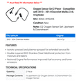 thumbnail image 2 of Oxygen Sensor Set 2 Piece - Compatible with 2013 - 2014 Chevy Malibu 2.4L 4-Cylinder, 2 of 2