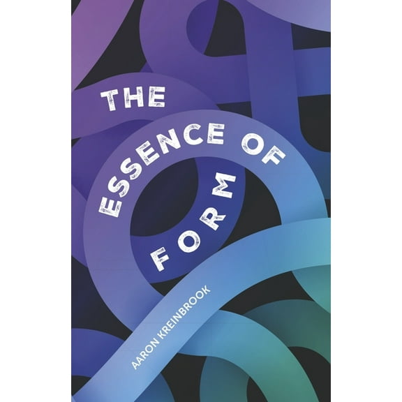 The Essence of Form (Paperback)