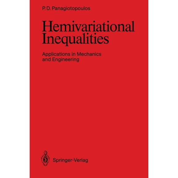 Hemivariational Inequalities: Applications in Mechanics and Engineering, (Paperback)