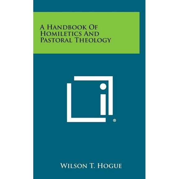 A Handbook of Homiletics and Pastoral Theology Hardcover