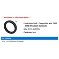 thumbnail image 2 of Crankshaft Seal - Compatible with 2003 - 2006 Mitsubishi Outlander 2004 2005, 2 of 2