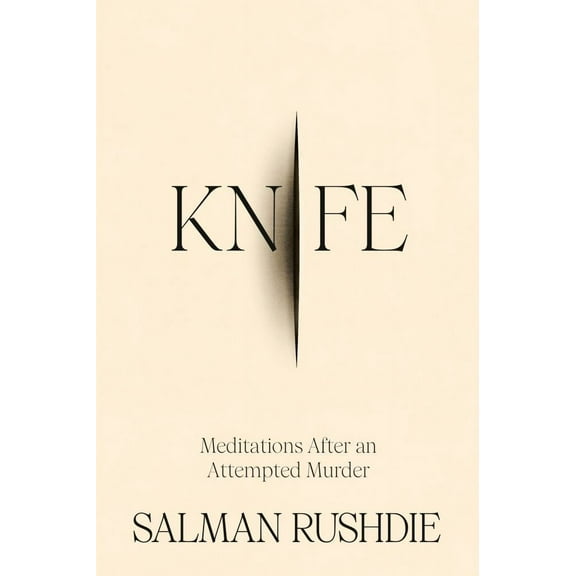 Knife: Meditations after an Attempted Murder (Hardcover)