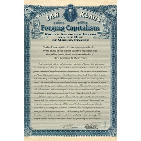Pre-Owned Forging Capitalism: Rogues Swindlers Frauds and the Rise of Modern Finance (Paperback) 0300223595 9780300223590