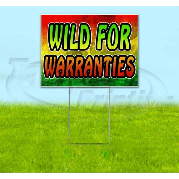 Wild For Warranties (18" x 24") Yard Sign, Includes Metal Step Stake