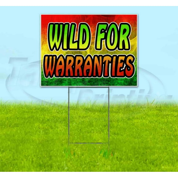 Wild For Warranties (18" x 24") Yard Sign, Includes Metal Step Stake