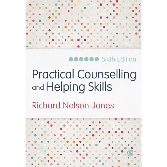 Practical Counselling and Helping Skills: Text and Activities for the Lifeskills Counselling Model, (Paperback)