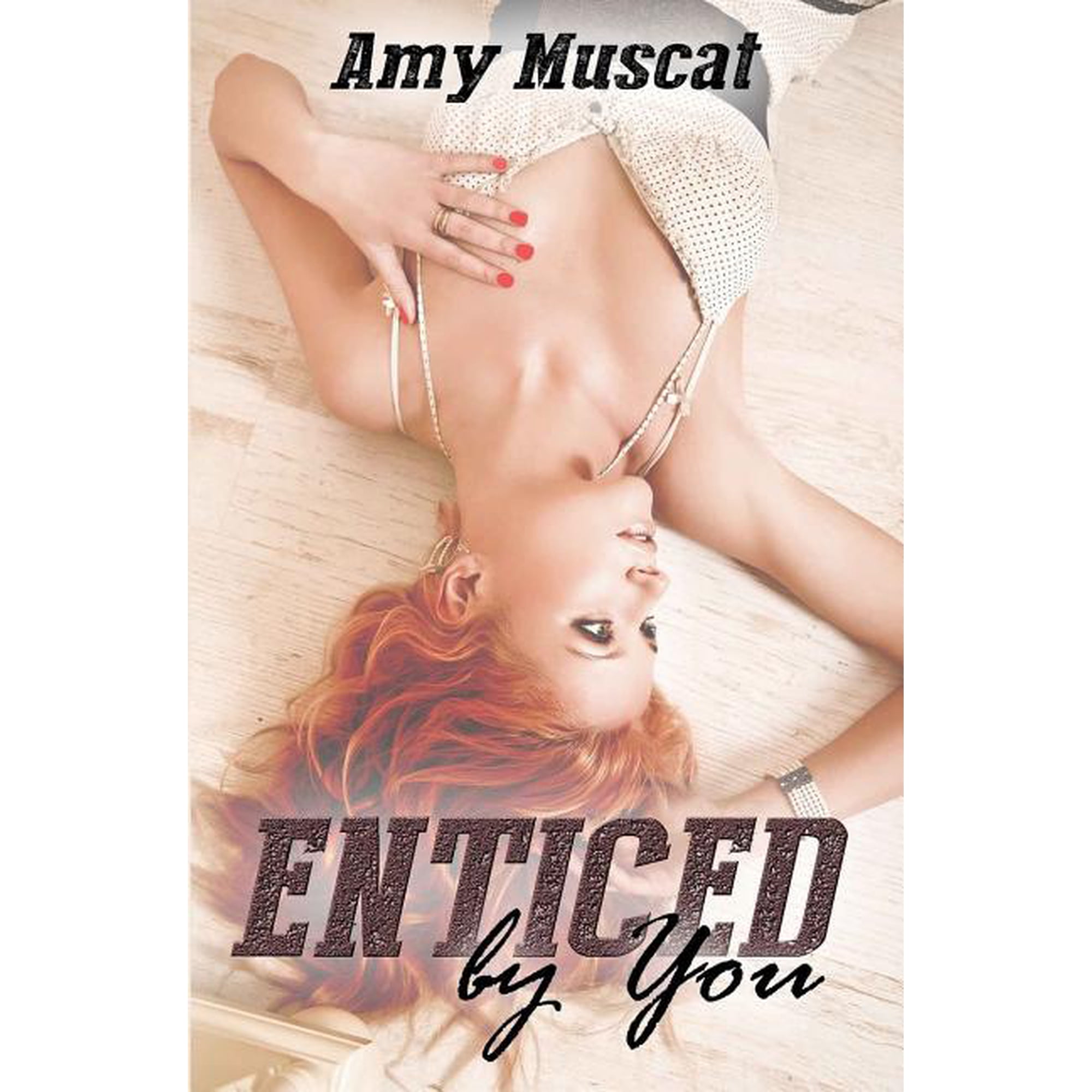 Enticed by You