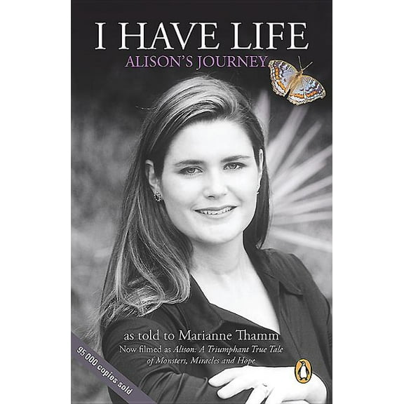 I Have Life: Alison's Journey (Paperback)