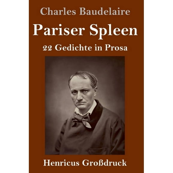 Pariser Spleen (Großdruck): 22 Gedichte in Prosa (Hardcover)