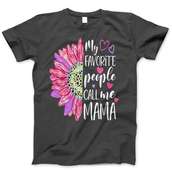 My Favorite People Call Me Mama T-Shirt – Cute Floral Heart Graphic Tee, Mother's Day Gift, Colorful Sunflower Mom Life Shirt for Women