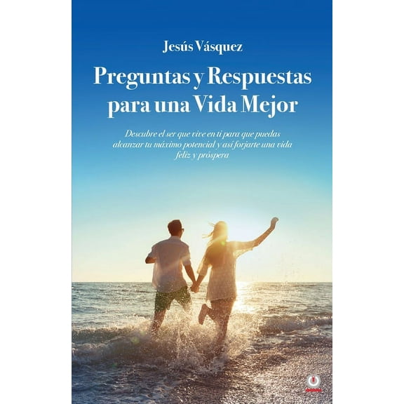 Preguntas y Respuestas para una Vida Mejor, (Paperback)