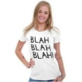 thumbnail image 3 of BlahBlahBlah Talking Loud Funny Womens Slim Fit Graphic Tee Brisco Brands X, 3 of 5