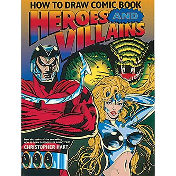 Pre-Owned How to Draw Comic Book Heroes and Villains (Christopher Hart Titles) Paperback