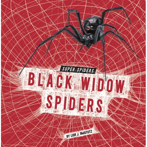 Super Spiders Black Widow Spiders, (Paperback)