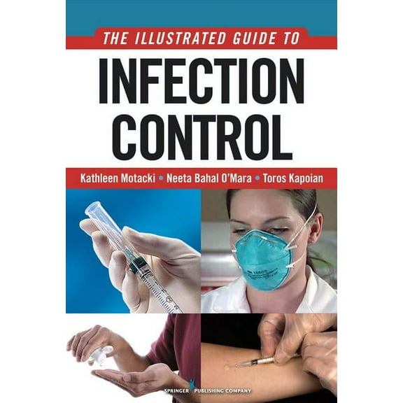 An Illustrated Guide to Infection Control, (Paperback)
