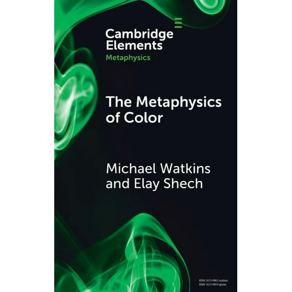 Elements in Metaphysics The Metaphysics of Color, (Hardcover)