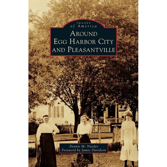 Around Egg Harbor City and Pleasantville (Hardcover)