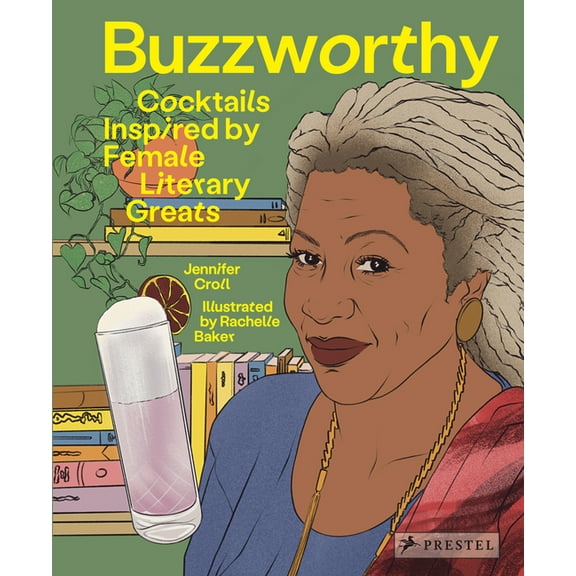 Buzzworthy: Cocktails Inspired by Female Literary Greats, (Hardcover)