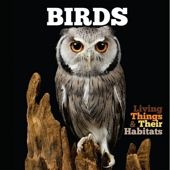 Living Things & Their Habitats: Birds (Hardcover)