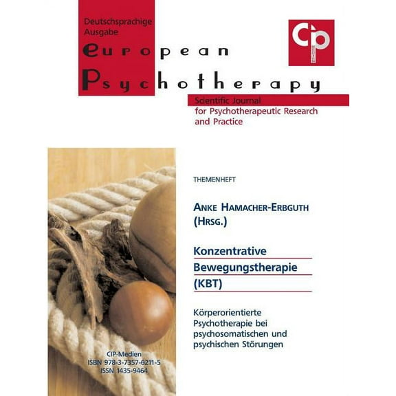Konzentrative Bewegungstherapie: Körperorientierte Psychotherapie bei psychosomatischen und psychischen Störungen, (Paperback)