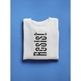 thumbnail image 3 of Resist Written Vertically Quote Sweatshirt Men -GoatDeals Designs, Male XX-Large, 3 of 4
