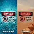 thumbnail image 5 of (2 Pack) Not A Step OSHA Danger Sign 24 Inch X 18 Inch Vinyl Label Decal Sticker Weather Resistant, UV Protected for Workplace, Business, and Construction Site, Made in the USA, 5 of 7