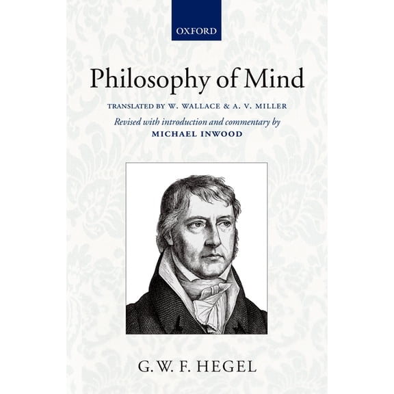 Hegel's Encyclopedia of the Philosophica Hegel: Philosophy of Mind, (Paperback)