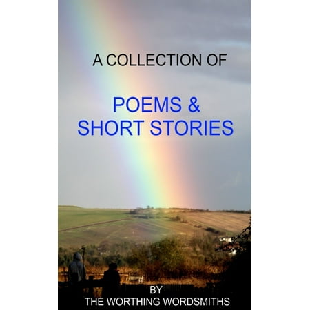 A Collection of Poems & Short Stories - eBook