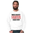thumbnail image 4 of Worlds Greatest Father I Mean Farter Men's Crewneck Sweatshirt Brisco Brands L, 4 of 5