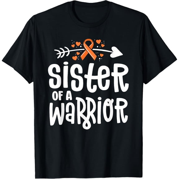 men and women can wear，Sister of a Warrior Orange Family Leukemia Cancer Awareness T-Shirt