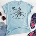thumbnail image 2 of Let's Get Kraken T-shirt, Unisex Women's Men's Shirt, Animal Pun T-shirt, Funny Giant Octopus Squid Shirt, Heather Light Blue, X-Large, 2 of 6