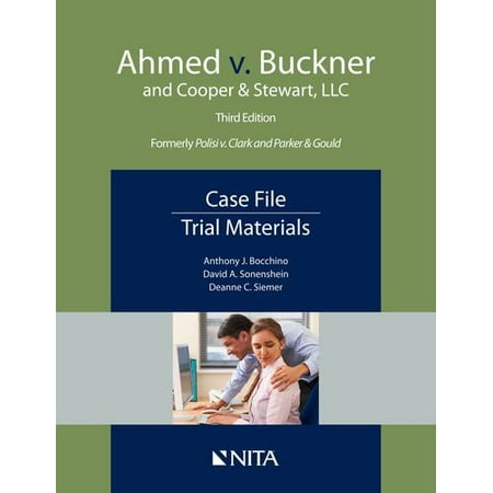Pre-Owned Ahmed V. Buckner and Cooper & Stewart, LLC: Case File, Trial Materials (Paperback) 160156841X 9781601568410