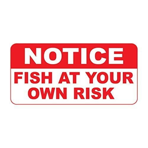 Tin Metal Sign Notice Fish at Your Own Risk Tin Sign Size: 12 x 16 inch