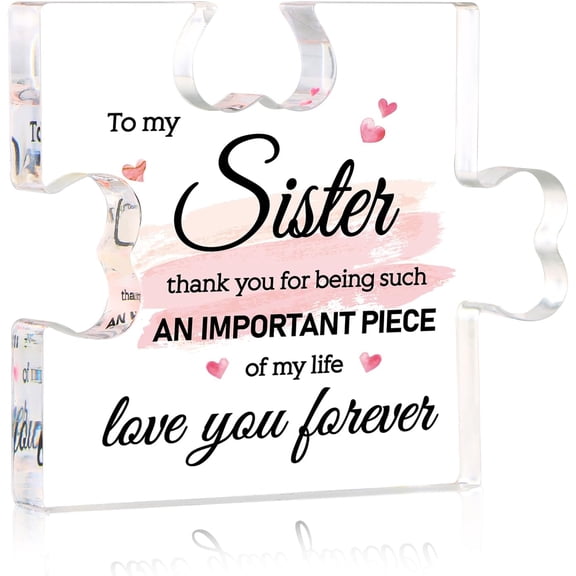 Puzzle Gifts for Sister - 4" x 3.3" Acrylic Puzzle Piece Plaque Sister Gifts from Sister Birthday Thanksgiving Christmas Decorations Gift