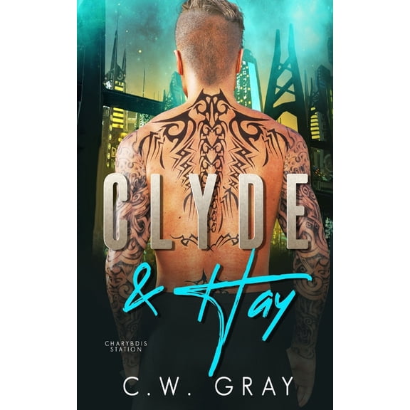 Clyde and Hay, (Paperback)