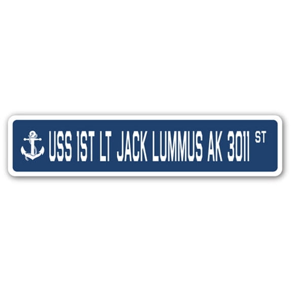 USS 1ST LT JACK LUMMUS AK 3011 Street Sign us navy ship veteran sailor gift