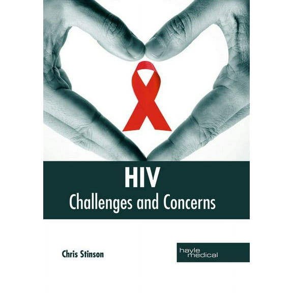 Hiv: Challenges and Concerns, (Hardcover)
