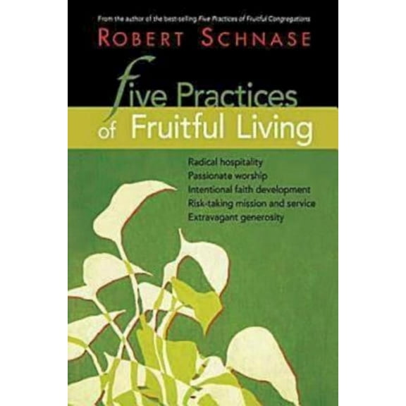 Five Practices of Fruitful Living, (Paperback)