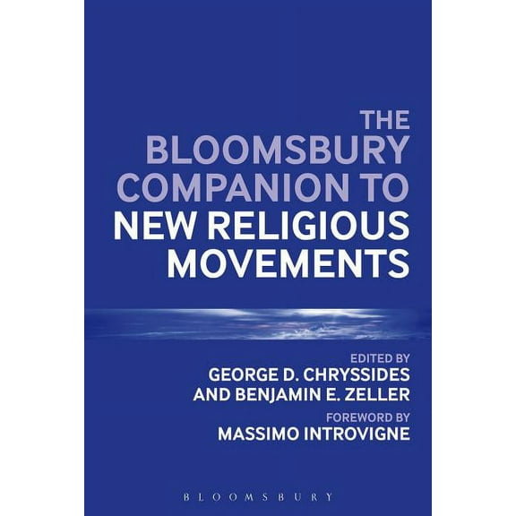 Bloomsbury Companions The Bloomsbury Companion to New Religious Movements, Book 9, (Hardcover)