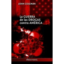 La guerra de las drogas contra América, (Paperback)