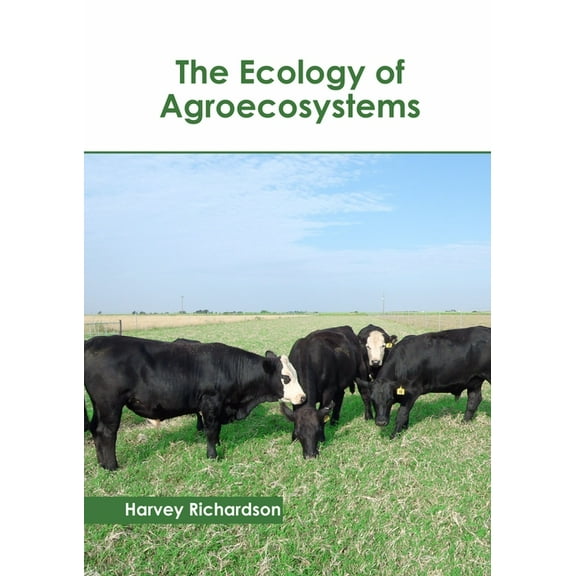 The Ecology of Agroecosystems, (Hardcover)