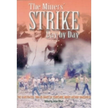 Yorkshire Bitter - Miners Strike Day by Day