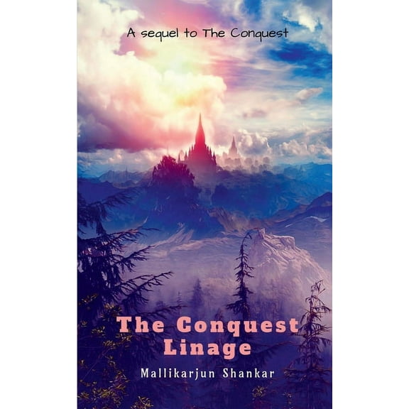 The Conquest- Linage: A mysterious family history is always the hardest to accept, (Paperback)