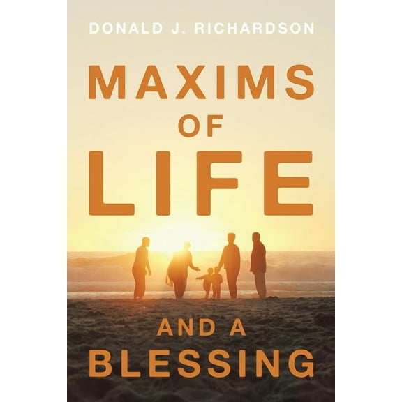 Maxims of Life and A Blessing (Paperback)