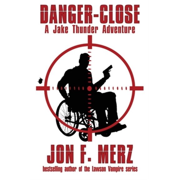 Pre-Owned Danger-Close : A Jake Thunder Adventure #1 (Paperback)